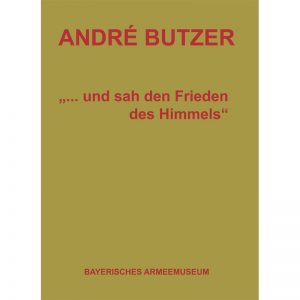 ANDR&EACUTE BUTZER ...und sah den Frieden des Himmels