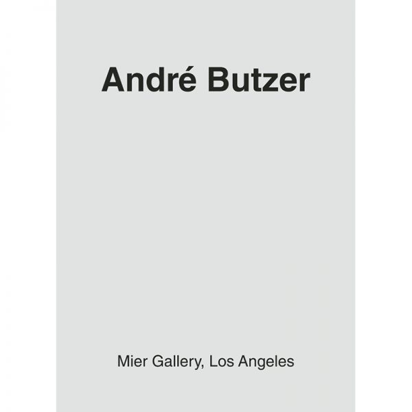 ANDR&EACUTE BUTZER  Mier Gallery